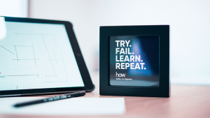 How Try, fail, learn, repeat